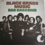Black Grass - Bad Bascomb