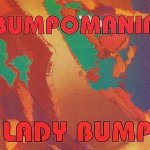 Lady Bump (Techno Single Version) - Bumpomania