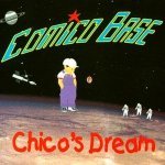 Слушать Chico's Dream (Radio Edit) - Comico Base онлайн
