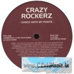 Dance With My Pants (Club Mix Edit) - Crazy Rockerz