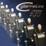 Слушать I Wanna Be With You (Cyber Mix) - Cybernetica онлайн