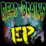 Слушать 0 Часов - Dead Brains онлайн