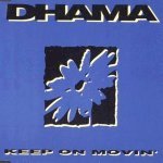 Слушать Keep On Moving - Dhama онлайн
