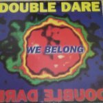 We Belong - Double Dare