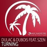 Turning (Radio Edit) - Dulac & Dubois feat. Szen