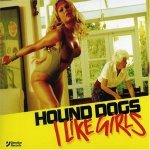 Слушать I Like Girls (Olav Basoski Remix) - Hound Dogs онлайн