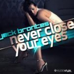 Never Close Your Eyes (Like Thiz! Remix) - Jack Brontes