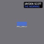 Слушать The Morning (Extended Mix) - Jayden Scott онлайн