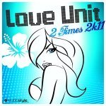 Слушать 2 Times 2k11 (Original Mix) - Love Unit онлайн