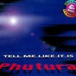 Слушать Tell Me Like It Is (Radio Mix) - Phutura онлайн