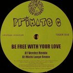Be Free With Your Love (Duderstadt Uplifting Remix) - Primate C
