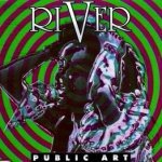 Слушать River (Run Dry Airplay edit) - Public Art онлайн