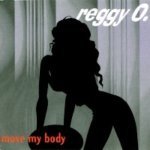Слушать Move My Body (Radio Version) - Reggy O. онлайн