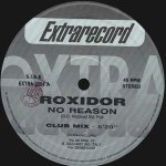 No Reason (Club Mix) - Roxidor