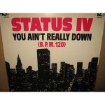 Слушать You Ain't Really Down - Status IV онлайн