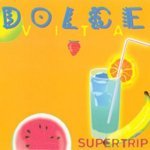 Слушать Dolce Vita (Radio Edit) - Supertrip онлайн