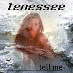 Tell Me - Tenessee