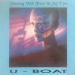 Слушать Dancing With Tears In My Eyes (Club) - U-Boat онлайн
