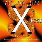 Слушать All My Life (Radio Edit) - X-Pose онлайн